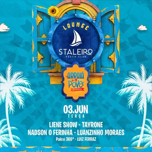 TERÇA - 03/06 - LOUNGE STALEIRO - ARRAIÁ DO POVO 2025 - 03/06/25 | Aracaju