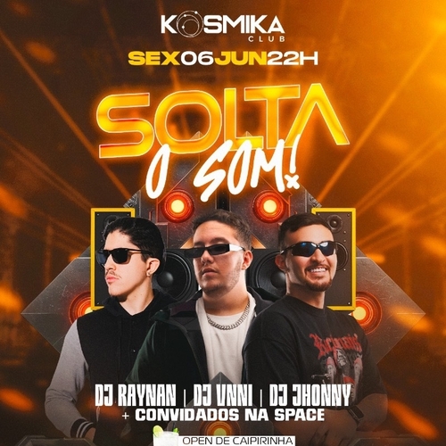 SOLTA O SOM! - 06/06/25 | Fortaleza