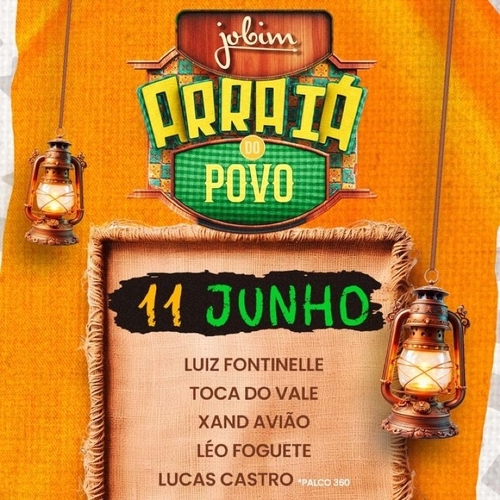 11/06 - QUARTA - JOBIM - ARRAIÁ DO POVO 2025 - 11/06/25 | Aracaju