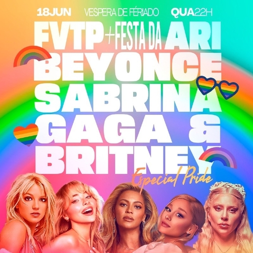 FVTP PRIDE! + Ariana, Sabrina, Gaga, Britney e Beyoncé - 18/06/25 | São Paulo