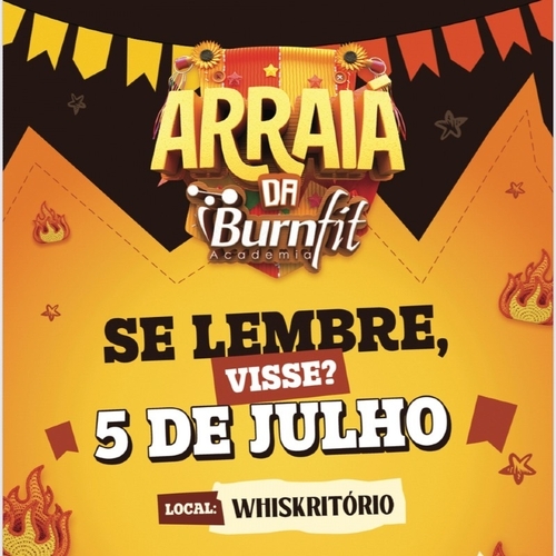 ARRAIÁ DA BURN FIT - WHISKRITORIO PUB - 05/07/25 | Natal