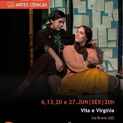 Vita e Virgínia - Cia Bravia - 27/06/25 | Fortaleza