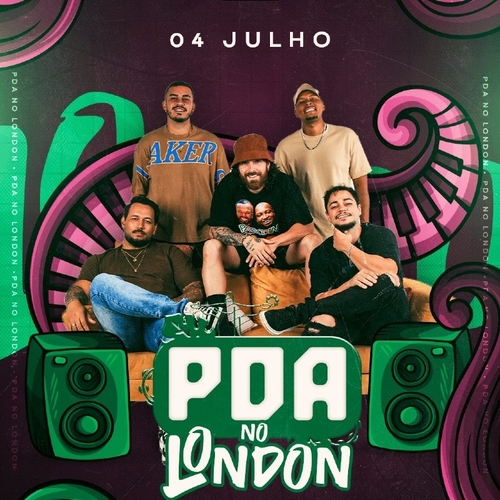 PDA no London (20:30 abertura da casa) - 04/07/25 | Uberlândia 