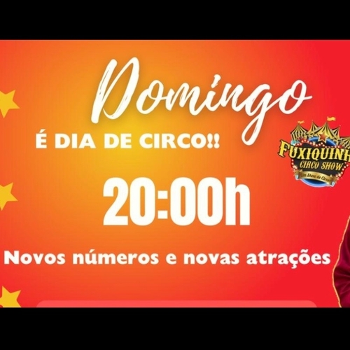 FUXIQUINHO CIRCO SHOW 20h - 15/06/25 | Natal