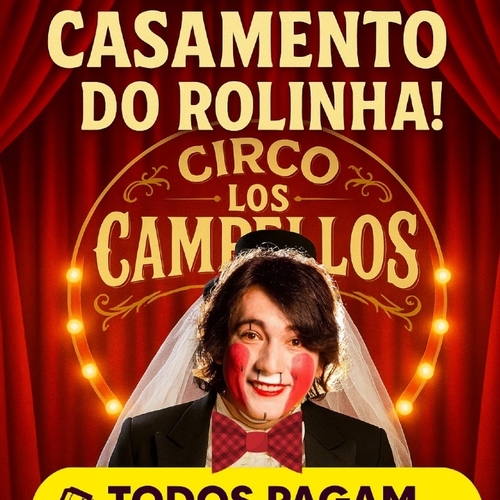 CIRCO LOS CAMPELLOS CASAMENTO DO ROLINHA  - 16/06/25 | Areia Branca