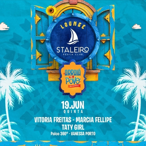 QUINTA - 19/06 - LOUNGE STALEIRO - ARRAIÁ DO POVO 2025 - 19/06/25 | Aracaju