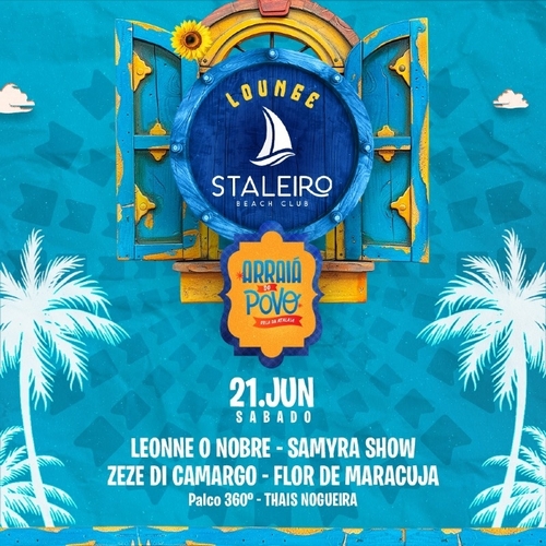SABADO - 21/06 - LOUNGE STALEIRO - ARRAIÁ DO POVO 2025 - 21/06/25 | Aracaju