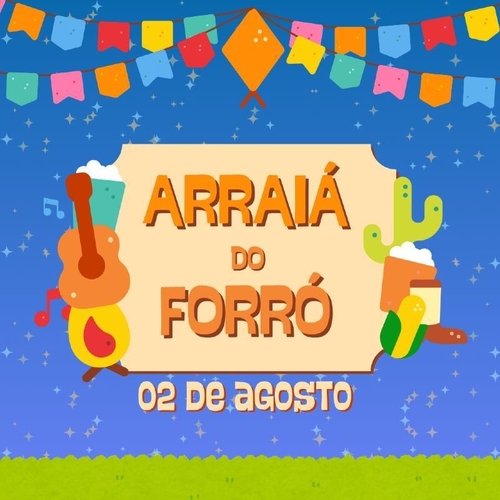 Arraiá do Forró  - 02/08/25 | Natal