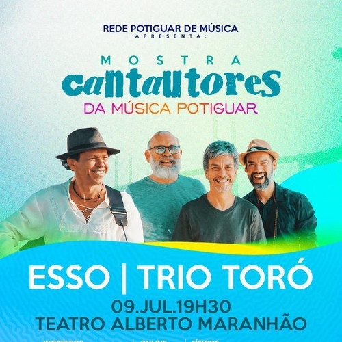 Mostra Cantautores Potiguar_Esso e Trio Toró - 09/07/25 | Natal