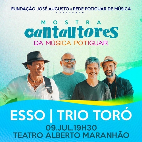 Mostra Cantautores Potiguar_Esso e Trio Toró - 09/07/25 | Natal