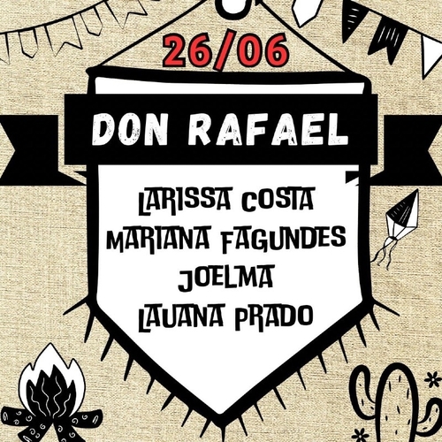 QUINTA - 26/06 - DON RAFAEL - ARRAIÁ DO POVO 2025 - 26/06/25 | Aracaju