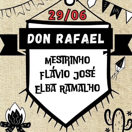 DOMINGO - 29/06 - DON RAFAEL - ARRAIÁ DO POVO 2025 - 29/06/25 | Aracaju