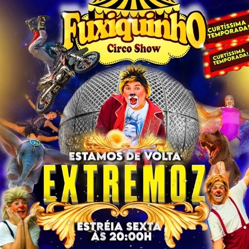 FUXIQUINHO CIRCO SHOW - ESTREIA  - 11/07/25 | Extremoz