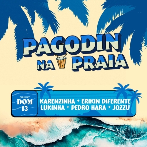 PAGODIN NA PRAIA 13.07 - 13/07/25 | Fortaleza