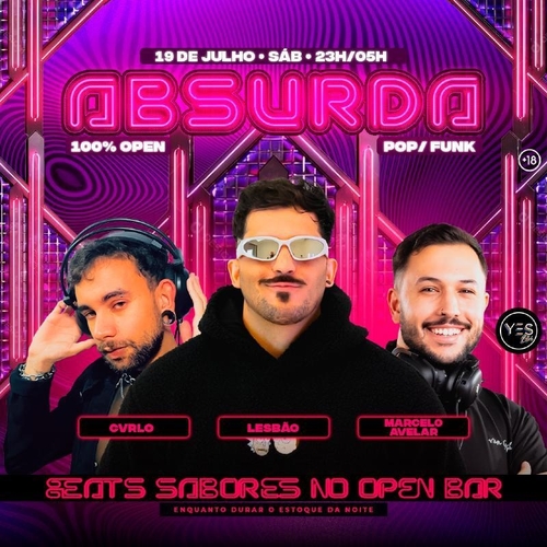ABSURDA - POP/FUNK - SÁBADO OPEN BAR - 19/07/25 | Ribeirão Preto