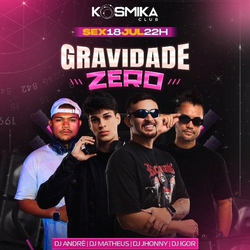 GRAVIDADE ZERO  - 18/07/25 | Fortaleza