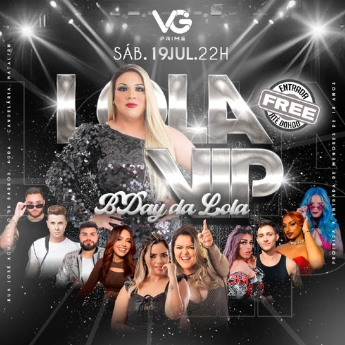 LOLA VIP - VG PRIME - 19/07/25 | Natal