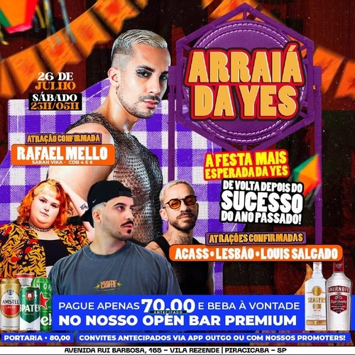 ARRAIÁ DA YES - SÁBADO OPEN BAR - 26/07/25 | Piracicaba
