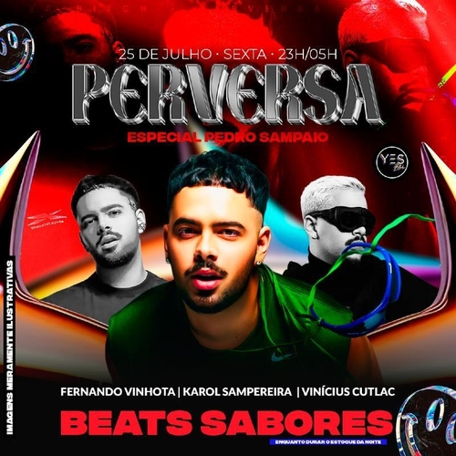 PERVERSA - ESPECIAL PEDRO SAMPAIO - SEXTA OPEN BAR - 25/07/25 | Ribeirão Preto