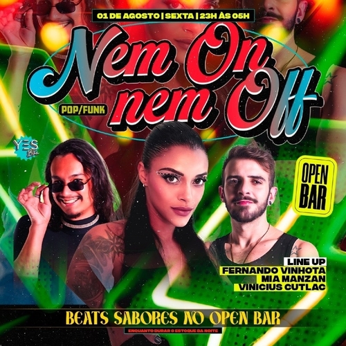 NEM ON NEM OFF - POP/FUNK - SEXTA OPEN BAR - 01/08/25 | Ribeirão Preto