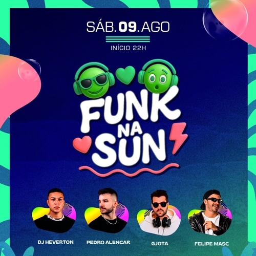 FUNK NA SUN - SÁBADO 09.10 - 09/08/25 | Fortaleza