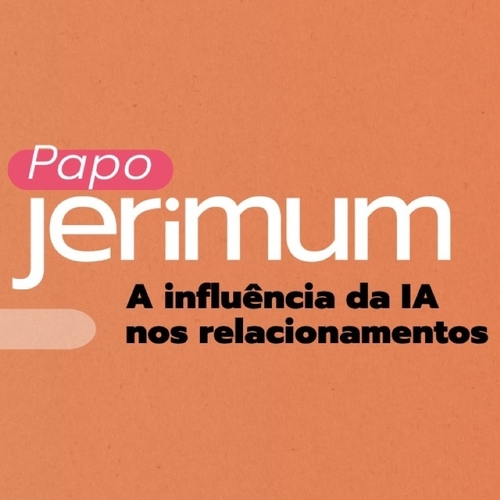 Papo Jerimum - A influência da IA nos relacionamentos - 28/08/25 | Natal