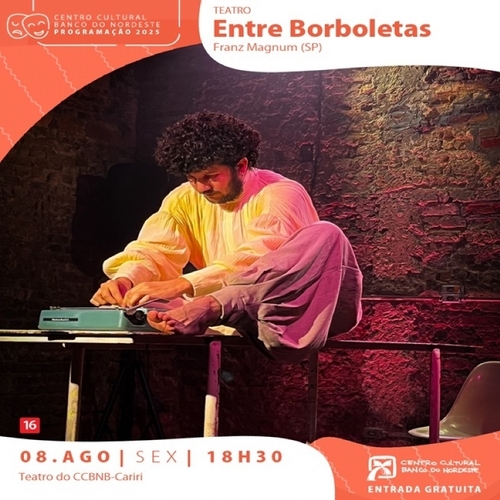 Entre Borboletas (Franz Magnum -SP) - 08/08/25 | Juazeiro do Norte
