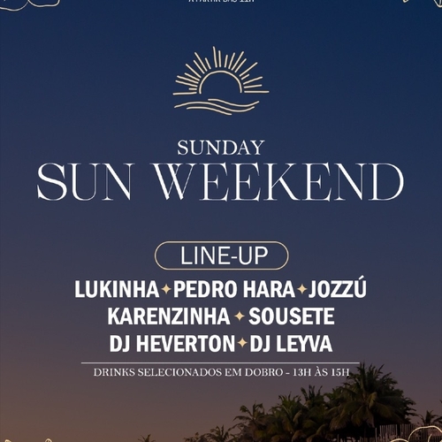 SUNDAY SUN  17.08 - 17/08/25 | Fortaleza
