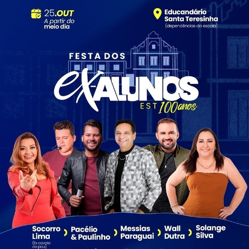 FESTA DOS EX-ALUNOS DO EDUCANDÁRIO SANTA TERESINHA - 25/10/25 | Caicó