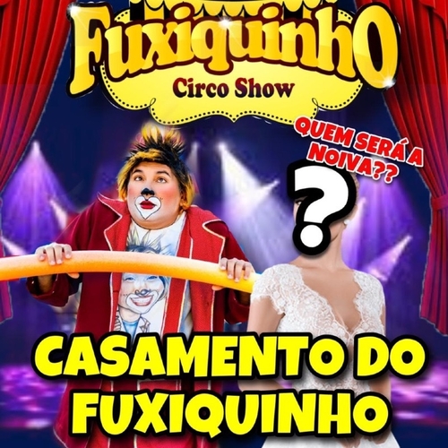 FUXIQUINHO CIRCO SHOW  - 01/09/25 | Lajes