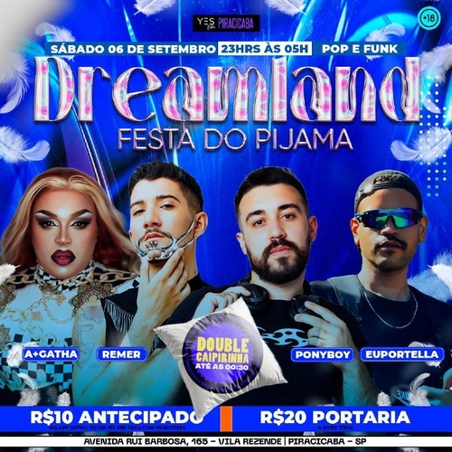DREAMLAND - FESTA DO PIJAMA - SÁBADO - 06/09/25 | Piracicaba