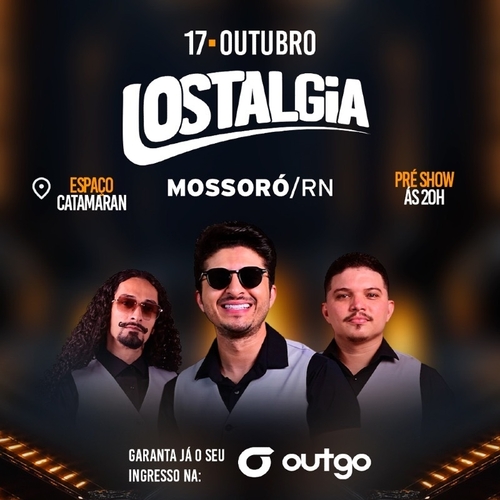 Lostalgia em Mossoró  - 17/10/25 | Mossoró