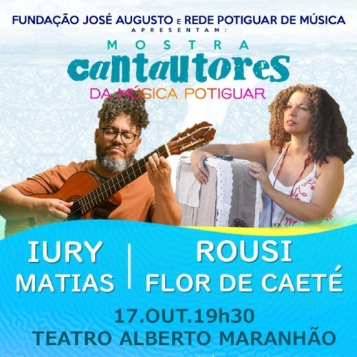 CANTAUTORES - Iury Matias e Rousi Flor de Caeté - 17/10/25 | Natal