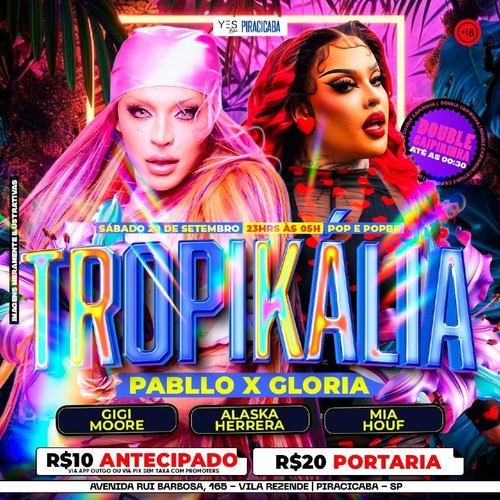 TROPIKÁLIA - PABLLO x GLORIA - SÁBADO - 20/09/25 | Piracicaba