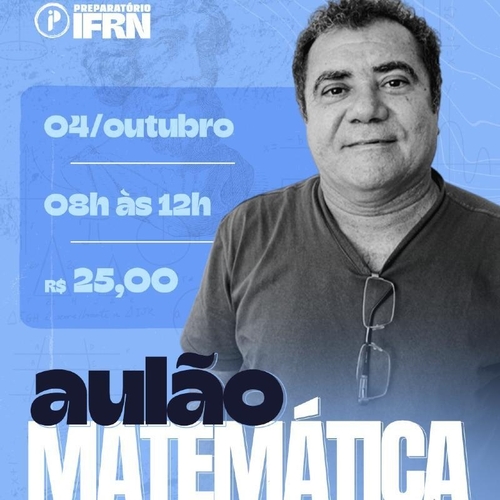 AULÃO IFRN - MATEMÁTICA  - 04/10/25 | Natal