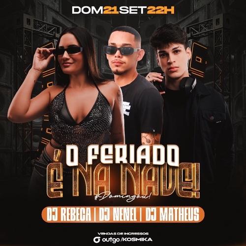 O Feriado é na nave - 21/09/25 | Fortaleza
