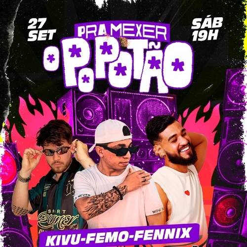 PRA MEXER O POPOTÃO - 27/09/25 | Fortaleza