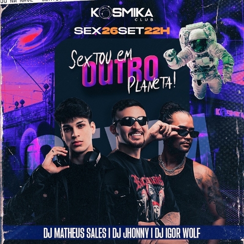 SEXTOU EM OUTRO PLANETA - 26/09/25 | Fortaleza