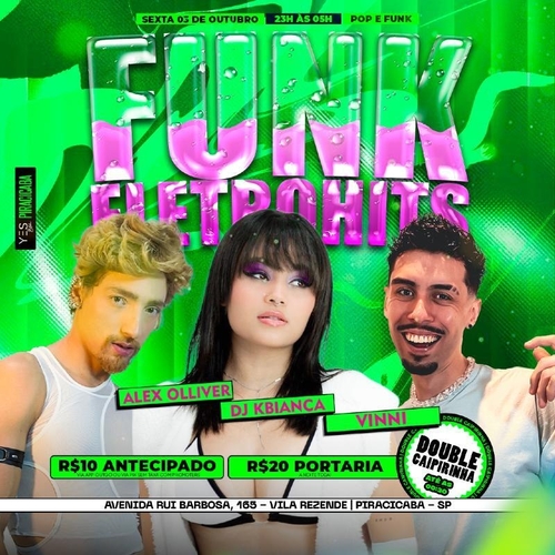 FUNK ELETROHITS - POP/FUNK - SEXTA - 03/10/25 | Piracicaba