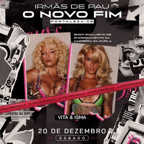 IRMÃS DE PAU: O NOVO FIM TOUR | ÚLTIMO SHOW DA DUPLA EM FORTALEZA - 20/12/25 | Fortaleza