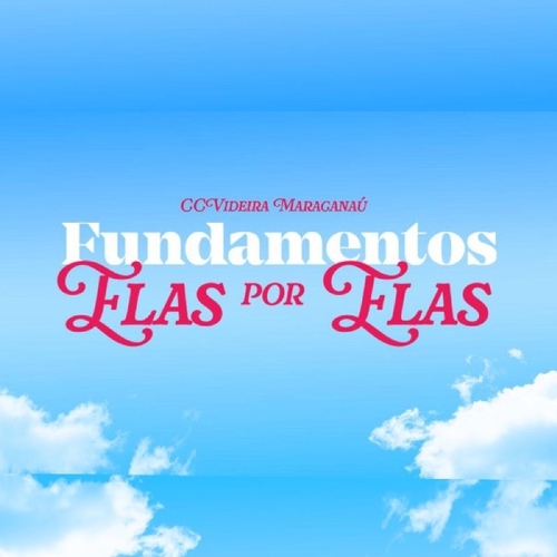 FUNDAMENTOS ELAS POR ELAS - 08/10/25 | Maracanaú