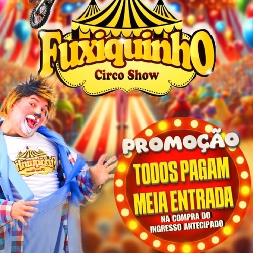 FUXIQUINHO CIRCO SHOW  - 15/10/25 | Angicos