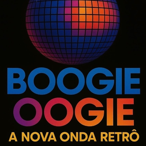 BOOGIE OOGIE - A NOVA ONDA RETRÔ  - 28/11/25 | João Pessoa