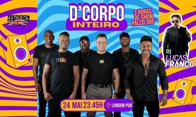 DCorpo Inteiro (20:30h abertura da casa e 23:45h inicio do show) - 24/05/24 | Uberlândia 