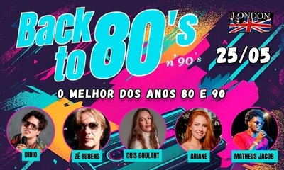 Back to 80s (20:30h horário de abertura da casa) - 25/05/24 | Uberlândia 