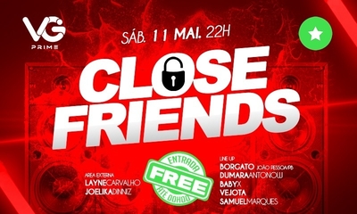CLOSE FRIENDS - VG PRIME - 11/05/24 | Natal