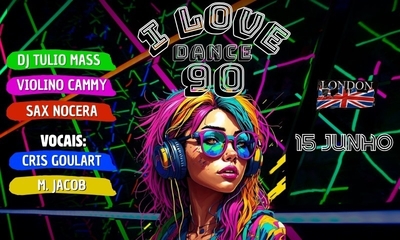 I Love dance 90 (20:30h horário de abertura da casa) - 15/06/24 | Uberlândia 