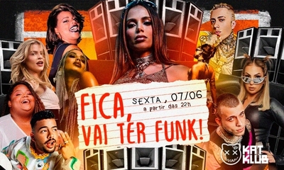 FICA, VAI TER FUNK! em SÃO PAULO - 07/06/24 | São Paulo
