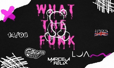 What the Funk (21:30h abertura da casa) - 14/08/24 | Uberlândia 