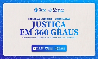 I SEMANA JURÍDICA DA UERN NATAL - 11/09/24 | Natal